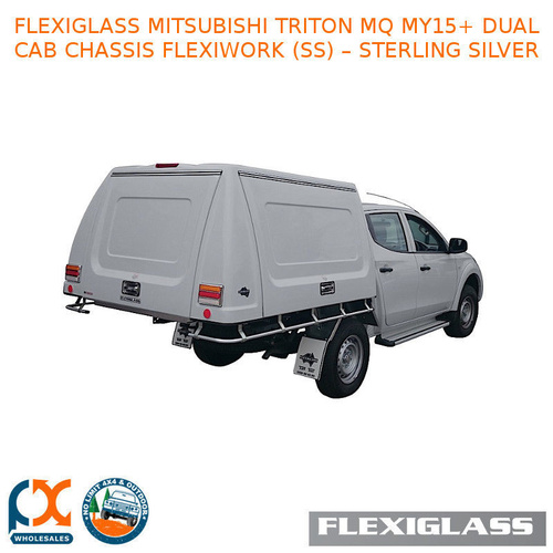 FLEXIGLASS MITSUBISHI TRITON MQ MY15+ DUAL CAB CHASSIS FLEXIWORK NO WINDOWS (SS) – STERLING SILVER