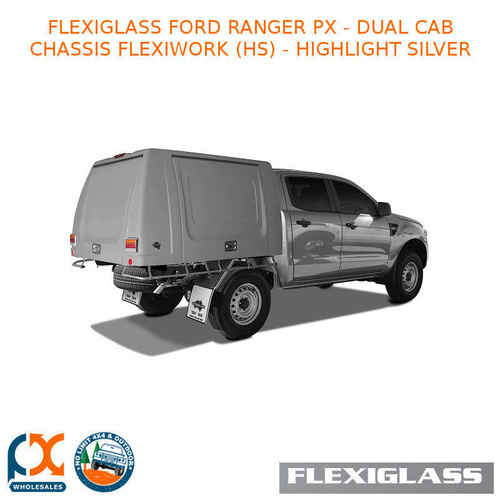 FLEXIGLASS FORD RANGER PX - DUAL CAB CHASSIS FLEXIWORK NO WINDOWS (HS) - HIGHLIGHT SILVER