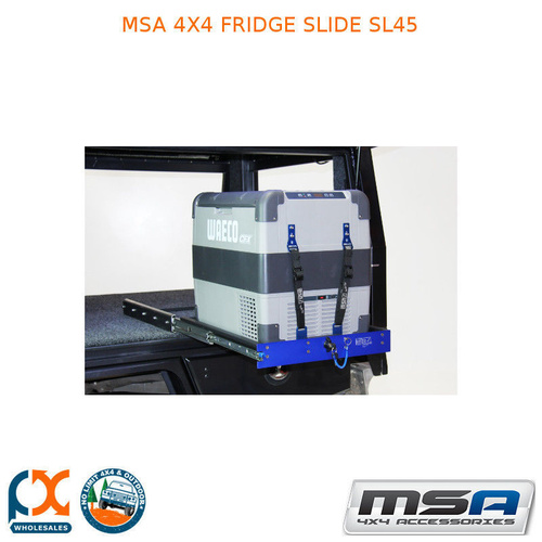 MSA 4X4 FRIDGE SLIDE SL45 FITS WAECO CFX35-65 EVAKOOL TMX 35-65 G45-55 SK45-65