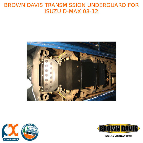 BROWN DAVIS TRANSMISSION UNDERGUARD FITS  ISUZU D-MAX 08-12 - UGHC08T1